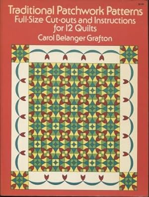 Traditional Patchwork Patterns: Full-size cut-outs and Instructions for 12 Quilts