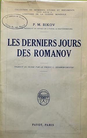 Les derniers jours des Romanov. Traduit du russe par le prince G. Sidamon-Eristov.