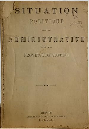 Situation politique et administrative de la province de Québec