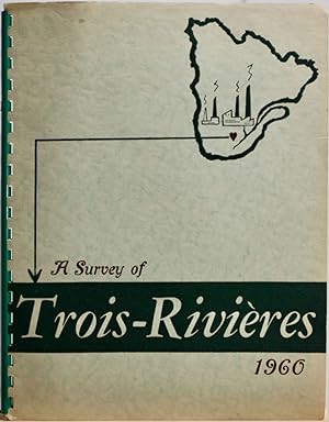 A survey of Trois-Rivières, 1960