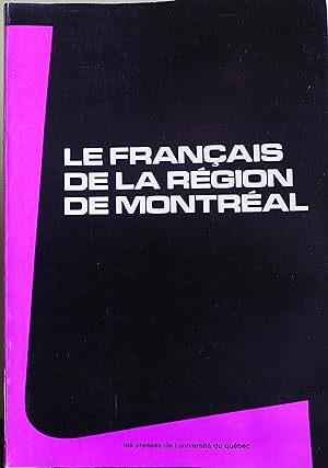 Le français de la région de Montréal Cahier de linguistique #4