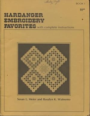 Hardanger Embroidery Favorites: With complete instructions. Book 1