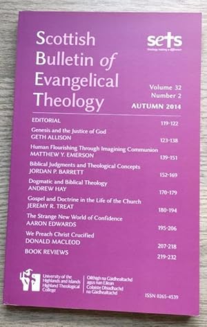 Scottish Bulletin of Evangelical Theology: Vol 32 No 2 Autumn 2014