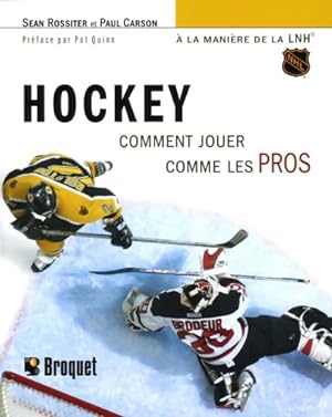 Hockey : Comment jouer comme les pros   la mani re de la lnh - Sean Rossiter
