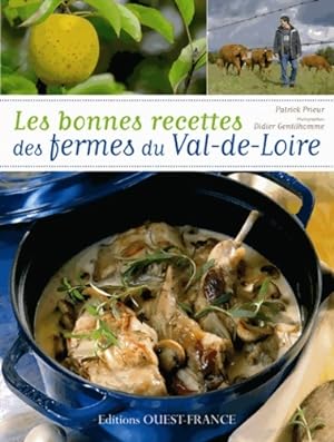 Les bonnes recettes des fermes du val de Loire - Didier Gentilhomme