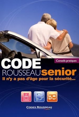 Code rousseau senior 2009 - Collectif