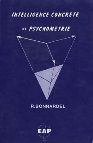 Intelligence concr te et psychom trie - Raymond Bonnardel