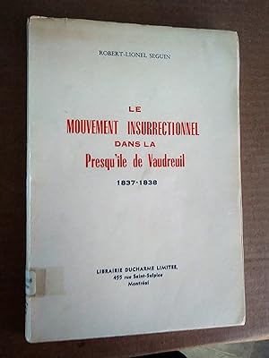 Le mouvement insurrectionnel dans la presqu'île de Vaudreuil 1837-1838