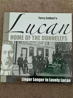 Terry Culbert's Lucan: Home of the Donnellys
