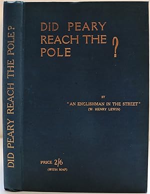Did Peary Reach the Pole? By "An Englishman in the Street".