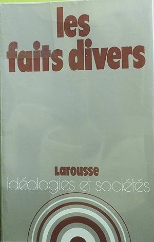 Les Faits divers (Idéologies et sociétés)