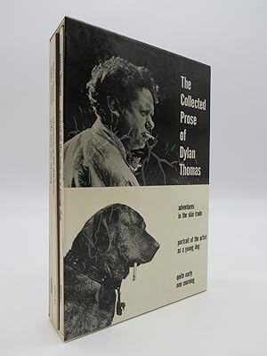 THE COLLECTED PROSE OF DYLAN THOMAS (3 VOLUME BOXED SET) Quite Early One Morning; Portrait of the...