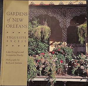 Gardens of New Orleans : Exquisite Excess