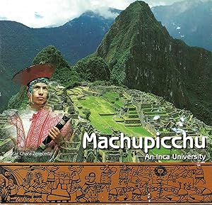 Machupicchu, An Inca University.