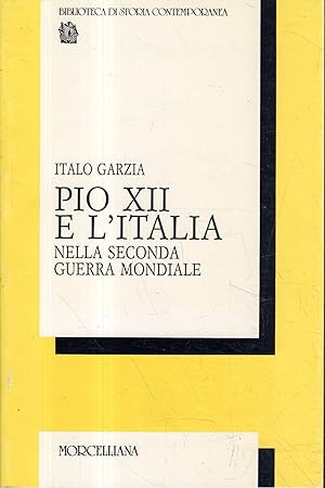 Pio 12. e l'Italia nella seconda guerra mondiale