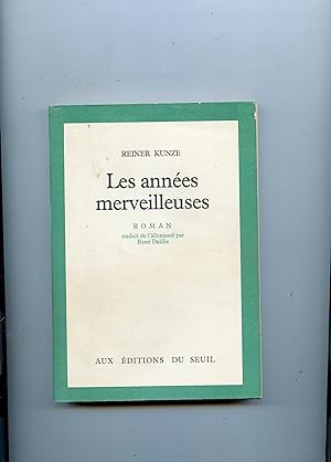 LES ANNÉES MERVEILLEUSES précédé d'extraits de EN SOURDINE . Traduit de l'allemand pat René Daillie