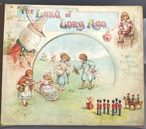 The Land of Long Ago: A Visit to Fairyland with Humpty Dumpty