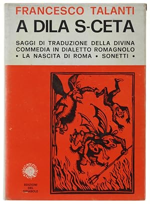 A DILA S-CETA: saggi di traduzione della Divina Commedia in dialetto romagnolo - La nascita di Ro...