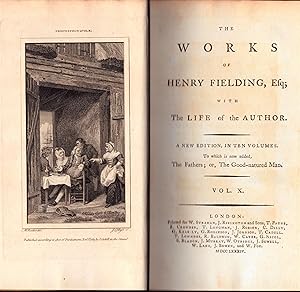 The Works of Henry Fielding, Esq; with The Life of the Author. A New Edition, in Ten Volumes. [Vo...