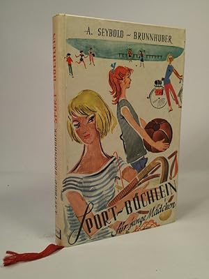 Sportbüchlein für junge Mädchen. mit vielen Textzeichnungen von Karl-Heinz Grindler