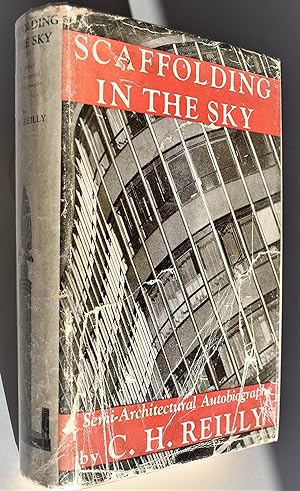 SCAFFOLDING IN THE SKY A Semi-Architectural Autobiography