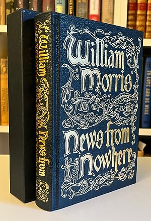 News from Nowhere: Or, an Epoch of Rest, Being Some Chapters from a Utopian Romance, by William M...