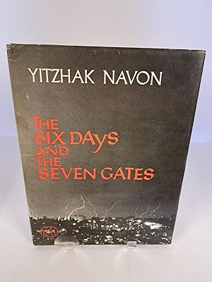The Six Days and the Seven Gates