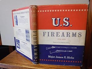 US Firearms, 1776-1956. Notes on U.S. Ordnance Vol I