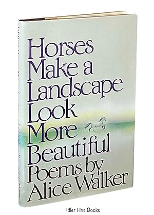 Horses Make a Landscape Look More Beautiful: Poems