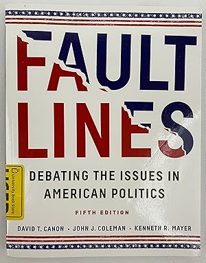 Faultlines: Debating the Issues in American Politics
