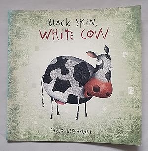 Black Skin, White Cow