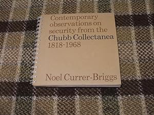 Contemporary Observations On Security From The Chubb Collectanea 1818-1968