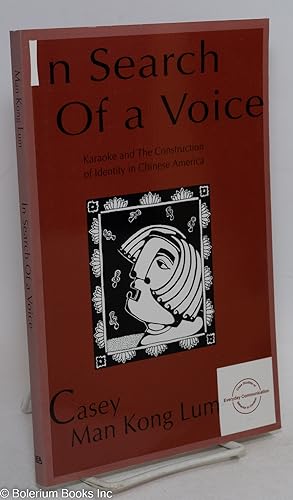 In Search of a Voice: karaoke and the construction of identity in Chinese America