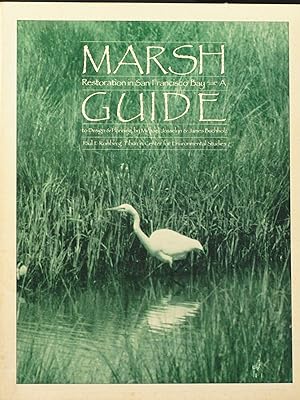 Marsh Restoration in San Francisco Bay. A Guide to Design and Planning
