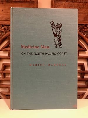 Medicine-Men of the North Pacific Coast: National Museum of Canada Bulletin No. 152, Anthropologi...