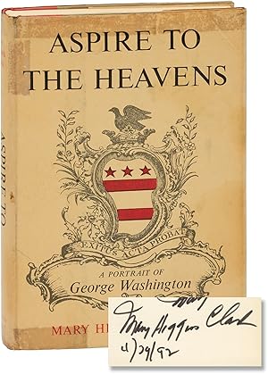 Aspire to the Heavens: A Portrait of George Washington (First Edition, inscribed by the author)