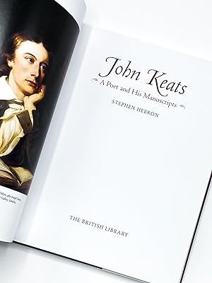 JOHN KEATS: A Poet and His Manuscripts