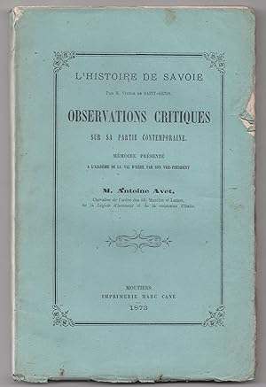 L'histoire de Savoie par M. Victor de Saint-Genis. Observations critiques sur sa partie contempor...