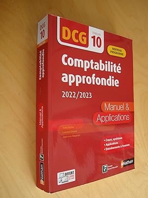 DCG 10 Comptabilité approfondie 2022/2023 Manuel & Applications Cours, synthèses Applications Ent...