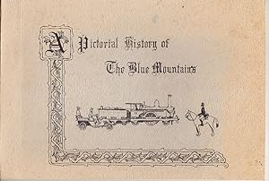A Pictorial History of The Blue Mountains.