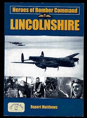 Heroes of Bomber Command: Lincolnshire
