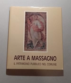 Arte A Massagno Il Patrimonio Pubblico Nel Comune : Art in Massagno the Public Heritage in the Mu...