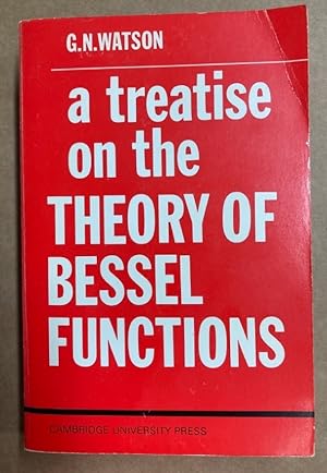A Treatise on the Theory of Bessel Functions.