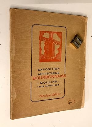 Exposition artistique bourbonnaise. 14-29 mars 1925. Catalogue Officiel.