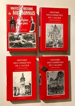 Grande encyclopédie de l'Allier. Première partie. Nouvelle histoire du Bourbonnais. [1 volume]. D...