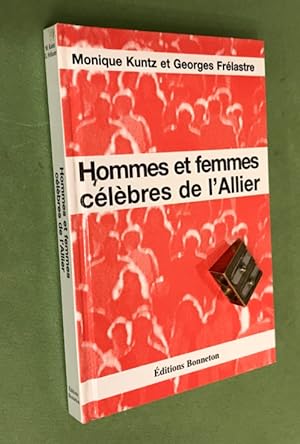 Hommes et femmes célèbres de l'Allier.