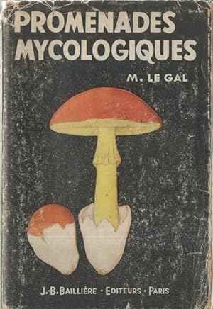 Promenades mycologiques : Guide pratique du chercheur de champignons, Dessins et aquarelles de l'...