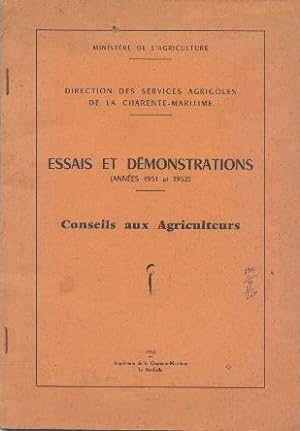 Essais et démonstrations (années 1951 et 1952).Conseils aux agriculteurs