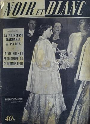 NOIR ET BLANC [No 352] du 21/11/1951 - LA PRINCESSE PARGARET A PARIS. LA VIE DU COLONEL ROMANS-PE...