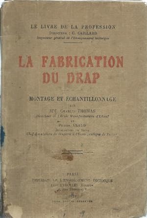 La Fabrication du Drap. Montage et Echantillonnage.